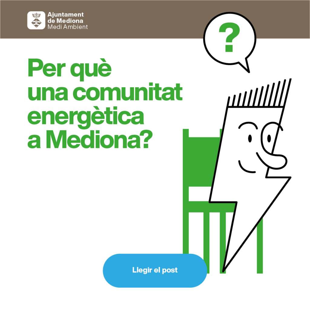 Per què una comunitat energètica a Mediona?