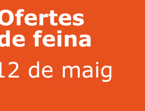 Ofertes de feina: 12 de maig